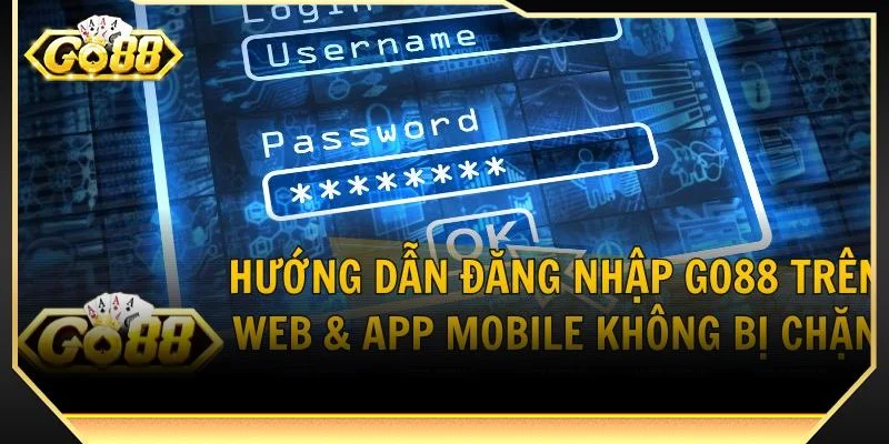 Đăng nhập GO88 giúp người chơi bảo vệ tài khoản hiệu quả