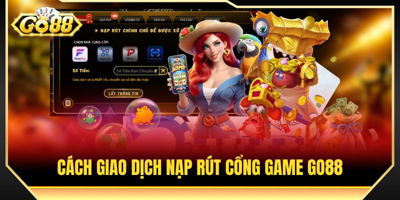Hướng dẫn giao dịch nạp rút cổng game tích tắc