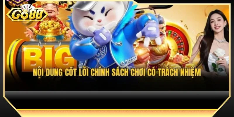 Người chơi cần hiểu đúng về trách nhiệm cá cược GO88