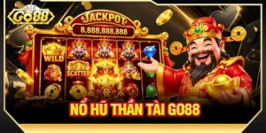 Nổ Hũ Thần Tài GO88: Cược Slots Săn Tài Lộc Liền Tay
