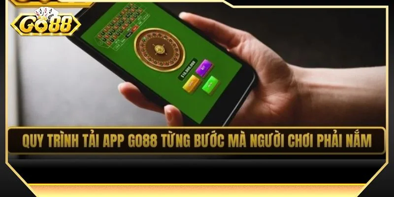 Tải app GO88 giúp người chơi trải nghiệm mượt mà, bảo mật và cập nhật ưu đãi nhanh chóng
